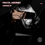 cover: Fractal Disorder - Carnage EP