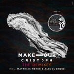 cover: Cristoph - Make Out - The Remixes