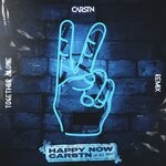 cover: Carstn - Happy Now (Together Alone Remix)