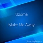 cover: Uzoma - Make Me Away