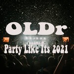 cover: Oldr - Party Like It's 2021