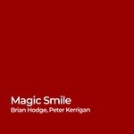 cover: Brian Hodge|Peter Kerrigan - Magic Smile