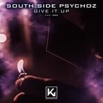 cover: South Side Psychoz - Give It Up