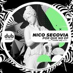 cover: Nico Segovia - Por Que No EP