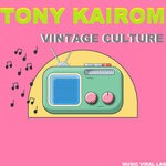 cover: Tony Kairom - Vintage Culture