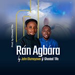 cover: Ghosted Tife|John Olumayowa - Ran Agbara