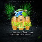 cover: Dj Smiley G|Jesse Laura|Stillvilln|Whiteblackz - Tropii Kool Riddim