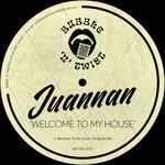 cover: Juannan - Welcome To My House