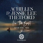 cover: Achilles|Jessie Lee Thetford - For The Best