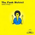 cover: The Funk District - Sanctified