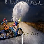 cover: Elliot Dee Musica|Xavier Michel - My Way (House)