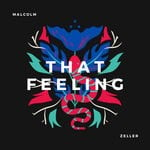 cover: Malcolm Zeller - That Feeling