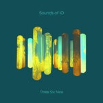 cover: Sounds Of Io - Three Six Nine