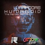 cover: Warpcore - Humanoid The Remixes