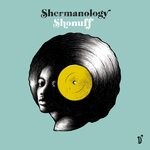 cover: Shermanology - Shonuff