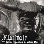 cover: Jerome Sydenham & Fatima Njai - Abattoir