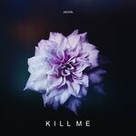 cover: Jaova - Kill Me