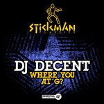 cover: Dj Decent - Where You At G? (Explicit)