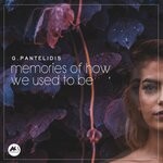 cover: G.pantelidis - Memories Of How We Used To Be