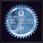 cover: Bad Influence - Take Your Pain