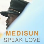 cover: Medisun - Speak Love