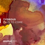 cover: Tydrous - Days To Come