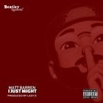 cover: Matt Barren - I Just Might (Explicit)