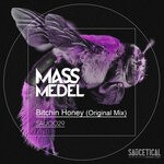 cover: Mass Medel - Bitchin Honey (Explicit) (Original Mix)