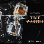 cover: Pretti Kitti - Time Wasted