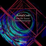 cover: Astral Code (br) - Into The Tunnel