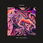 cover: Nukem - She Love Wild