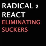 cover: Radical 2 React - Eliminating Suckers