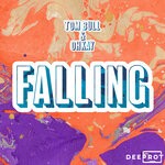 cover: Deeprot|Ohkay|Tom Bull - Falling