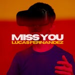 cover: Lucas Fernandez - Miss You