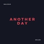 cover: Malcolm Zeller - Another Day