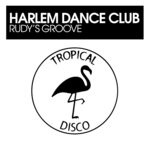 cover: Harlem Dance Club - Rudy's Groove