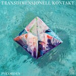 cover: Pyramiden - Transdimensjonell Kontakt