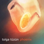 cover: Tolga Tuzun - Phoenix