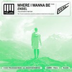 cover: Ensiel - Where I Wanna Be (Extended Mix)