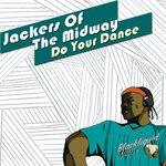 cover: Jackers Of The Midway - Do Your Dance