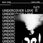 cover: Sailor - Undercover Love