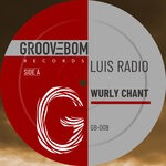 cover: Luis Radio - Wurly Chant