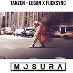 cover: Legan|Fucksync - Tanzen (Mosura Remix)