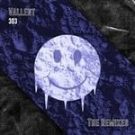 cover: Vallent - 303 (The Remixes)