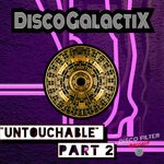 cover: Discogalactix - Untouchable Part 2