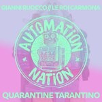 cover: Gianni Ruocco|Le Roi Carmona - Quarantine Tarantino