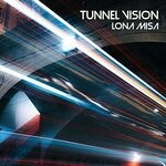 cover: Lona Misa - Tunnel Vision