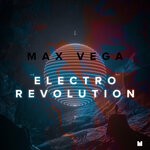 cover: Max Vega - Electro Revolution (Original Mix)