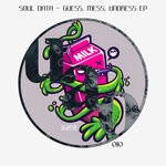 cover: Soul Data - Guess, Mess, Undress EP