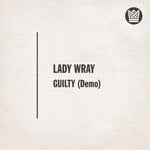 cover: Lady Wray - Guilty (Demo Version)